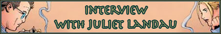 BtVs: News/Interview w/ Juliet Landau